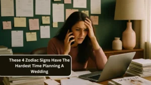 These 4 Zodiac Signs Have The Hardest Time Planning A Wedding
