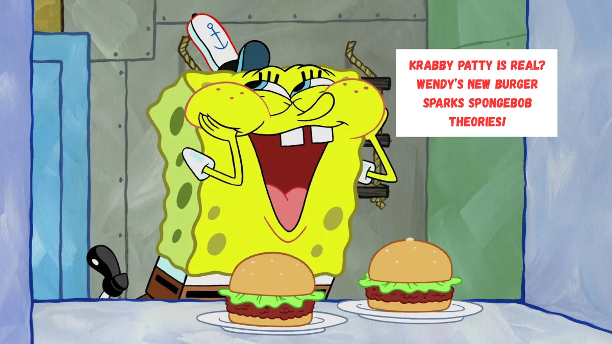 Krabby Patty Is Real? Wendy’s New Burger Sparks SpongeBob Theories!