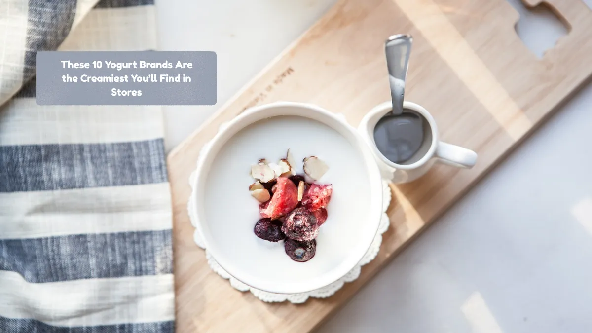 These 10 Yogurt Brands Are the Creamiest You’ll Find in Stores