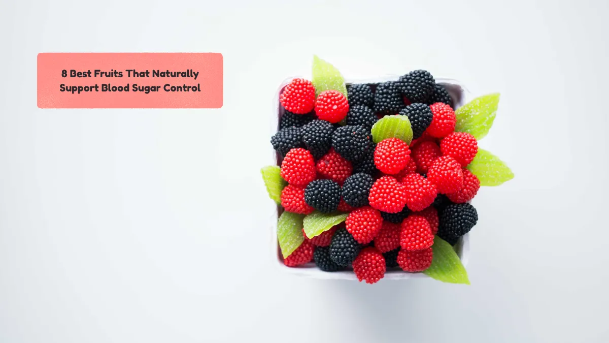 8 Best Fruits That Naturally Support Blood Sugar Control