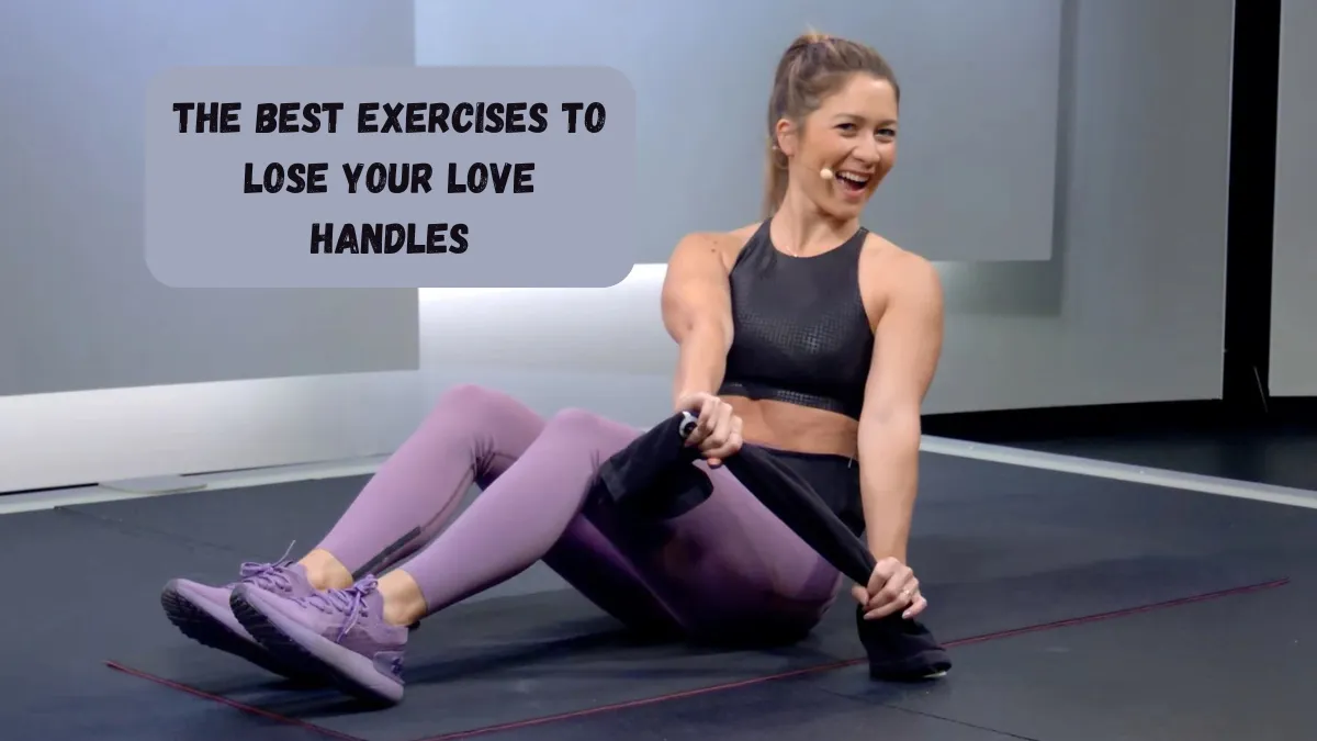 The Best Exercises To Lose Your Love Handles