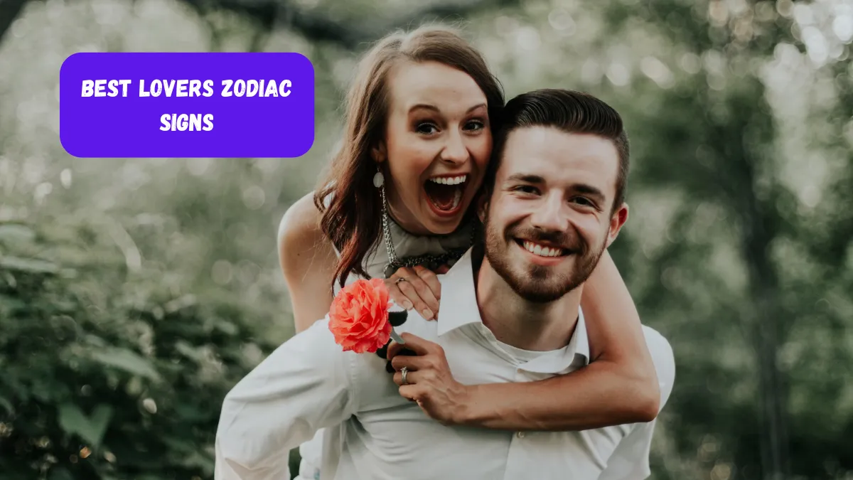 Top 5 Zodiac Signs That Make the Best Lovers