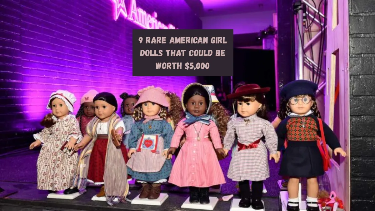 9 Rare American Girl Dolls That Could Be Worth $5,000